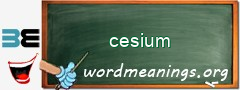 WordMeaning blackboard for cesium